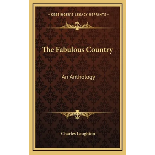 The Fabulous Country: An Anthology - Hardcover