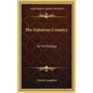 The Fabulous Country: An Anthology - Hardcover