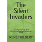 The Silent Invaders: A Comprehensive Guide to Eliminating Parasites for Optimal Health - Paperback