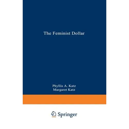 The Feminist Dollar: The Wise Woman's Buying Guide - Paperback