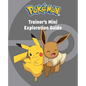 Pokémon: Trainer's Mini Exploration Guide - Hardcover