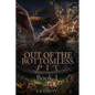 Out of the Bottomless Pit: Book 2 - Paperback