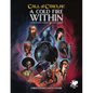 Cold Fire Within: A Mind Bending Campaign for Pulp Cthulhu - Hardcover