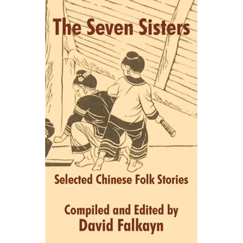 The Seven Sisters: Selected Chinese Folk Stories - Paperback