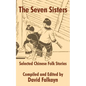 The Seven Sisters: Selected Chinese Folk Stories - Paperback