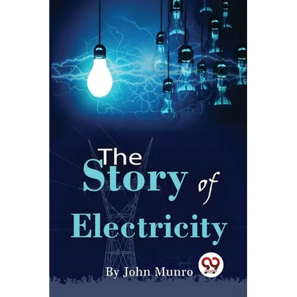 The Story Of Electricity - Paperback