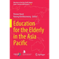 Education for the Elderly in the Asia Pacific - Paperback