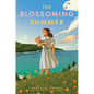 The Blossoming Summer - Hardcover
