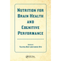 Nutrition for Brain Health and Cognitive Performance - Paperback