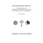Why Religions Spread: The Expansion of Buddhism, Christianity, and Islam with Implications for Missions Second Edition - Paperback