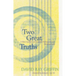 Two Great Truths: A New Synthesis of Scientific Naturalism and Christian Faith - Paperback