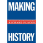 Making History: The American Left and the American Mind - Paperback