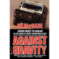 Against Gravity - Paperback