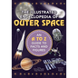 The Illustrated Encyclopedia of Outer Space: An A to Z Guide to Facts and Figures - Hardcover