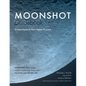 The Moonshot Guidebook: A Launchpad to Your Higher Purpose - Paperback