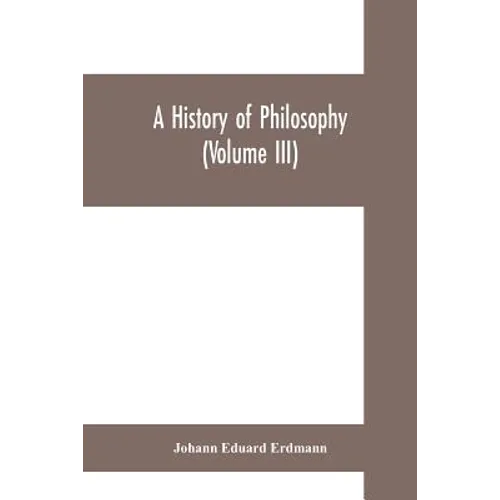 A History of Philosophy (Volume III) - Paperback