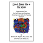 Lord, Bless Me & My Kids!: Volume 4 - Paperback