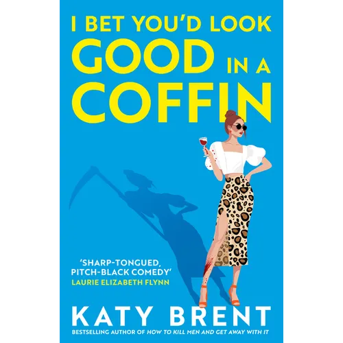 I Bet You'd Look Good in a Coffin - Paperback