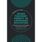 Queer Teachers' Agency in Language Education: Shaping Inclusive and Equitable Learning Environments - Hardcover