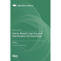 Game-Based Learning and Gamification for Education - Hardcover