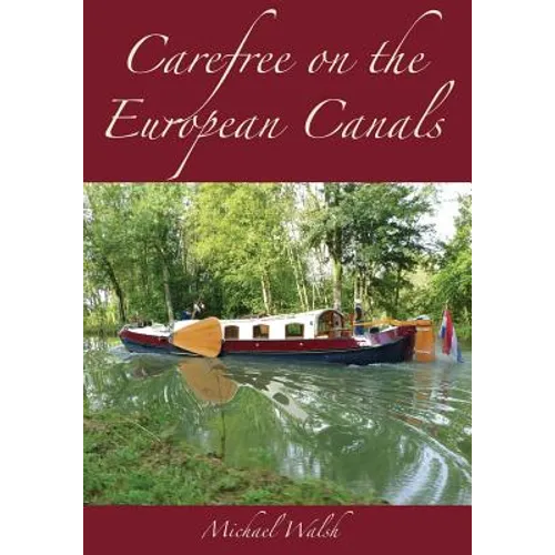 Carefree on the European Canals - Paperback