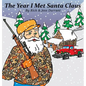 The Year I Met Santa Claus - Hardcover