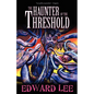 The Haunter of the Threshold - Paperback
