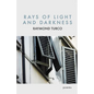 Rays of Light and Darkness - Paperback