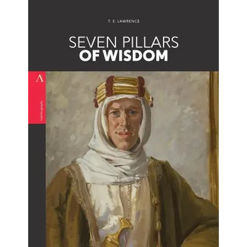 Seven Pillars of Wisdom - Paperback