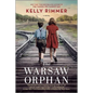 The Warsaw Orphan: A WWII Historical Fiction Novel - Paperback