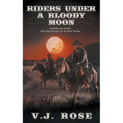 Riders Under A Bloody Moon: A Classic Western - Paperback