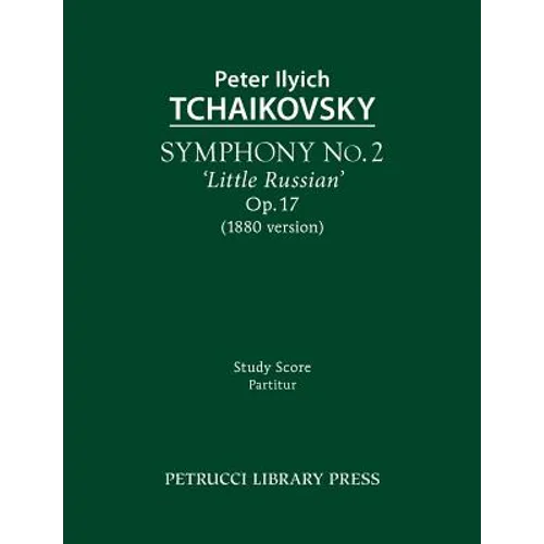 Symphony No.2 'Little Russian', Op.17: Study score - Paperback