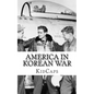 America In Korean War: A History Just for Kids! - Paperback