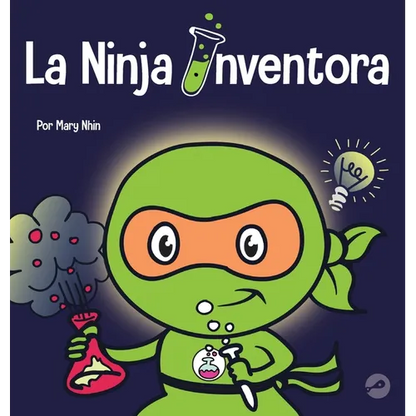 La Ninja Inventor: Un libro para niños sobre la creatividad y de dónde vienen las ideas - Hardcover
