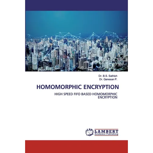 Homomorphic Encryption - Paperback