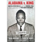 Alabama V. King: Martin Luther King Jr. and the Criminal Trial That Launched the Civil Rights Movement - Hardcover