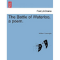 The Battle of Waterloo, a Poem. - Paperback