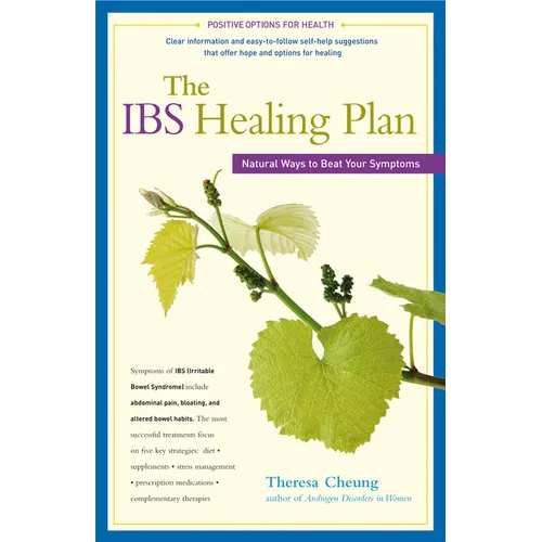 The Ibs Healing Plan: Natural Ways to Beat Your Symptoms - Paperback