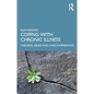 Coping with Chronic Illness: Theories, Issues and Lived Experiences - Paperback