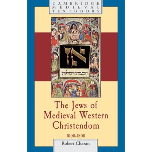 The Jews of Medieval Western Christendom - Paperback