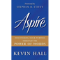 Aspire: Discovering Your Purpose Through the Power of Words - Hardcover
