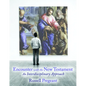Encounter with the New Testament: An Interdisciplinary Approach - Paperback