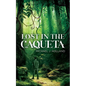 Lost in the Caqueta - Paperback