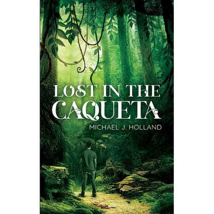 Lost in the Caqueta - Paperback