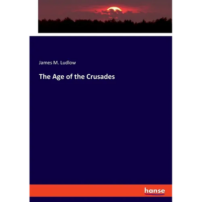 The Age of the Crusades - Paperback
