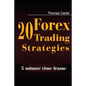 20 Forex Trading Strategies Collection (5 Min Time frame) - Paperback