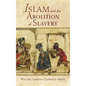 Islam and the Abolition of Slavery - Hardcover