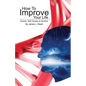 How To Improve Your Life: Dreams, Self-Therapy and Genetics - Paperback