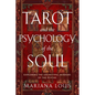 Tarot and the Psychology of the Soul: Exploring the Archetypal Mirrors of the Psyche - Paperback