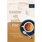 Come Sit with Me - Hardcover